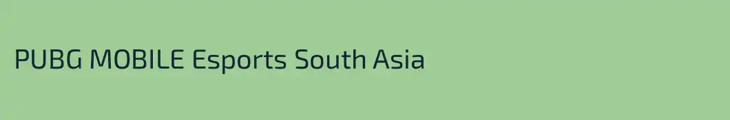 PUBG MOBILE Esports South Asia 